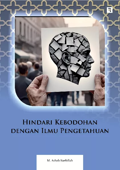 Hindari Kebodohan dengan Ilmu Pengetahuan