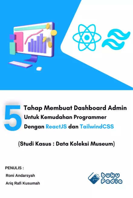 5 Tahap Membuat Dashboard Admin UntukKemudahan Programmer Dengan ReactJS dan TailwindCSS (Studi Kasus: Data Koleksi Museum)