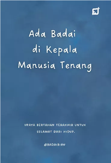 Ada Badai di Kepala Manusia Tenang: Upaya bertahan terakhir untuk selamat dari hidup