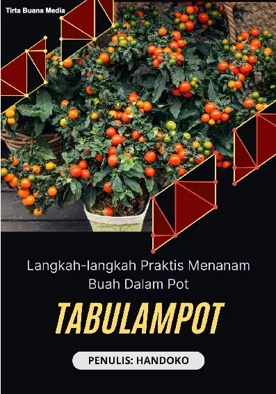 Langkah-langkah Praktis Menanam Buah Dalam Pot (Tabulampot)