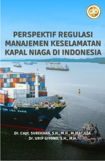 Perspektif Regulasi Manajemen Keselamatan Kapal Niaga di Indonesia