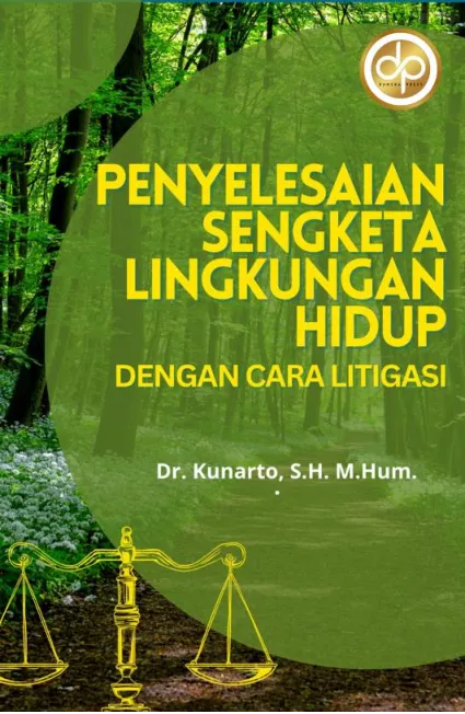 Penyelesaian Sengketa Lingkungan Hidup Dengan Cara Litigasi