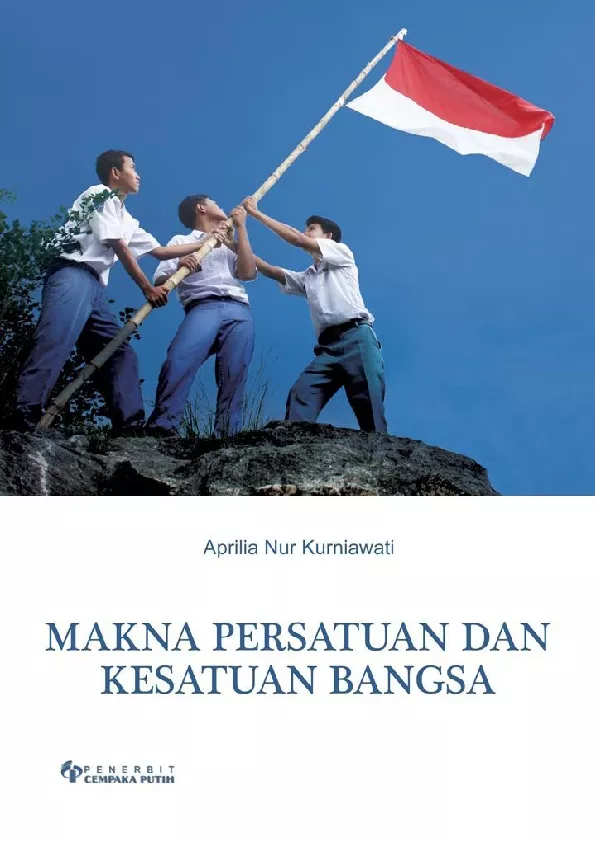 Makna Persatuan dan Kesatuan Bangsa