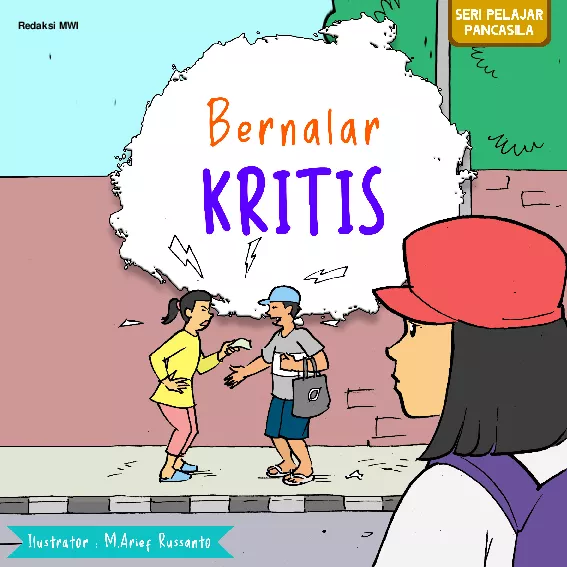 Seri Pelajar Pancasila - Bernalar Kritis