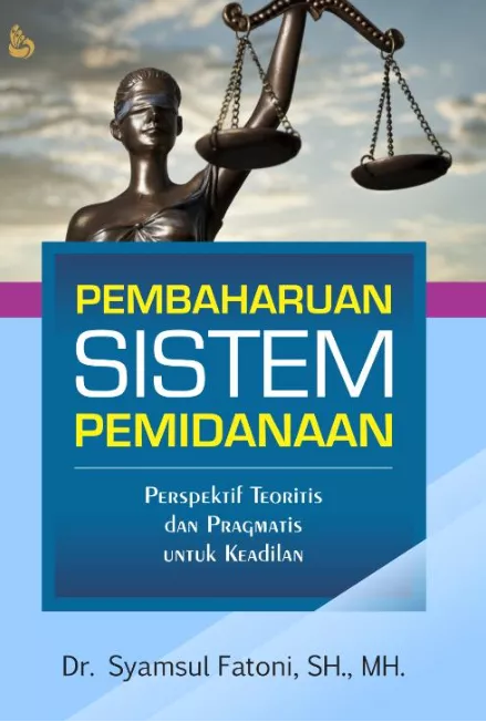 PEMBAHARUAN SISTEM PEMIDANAAN