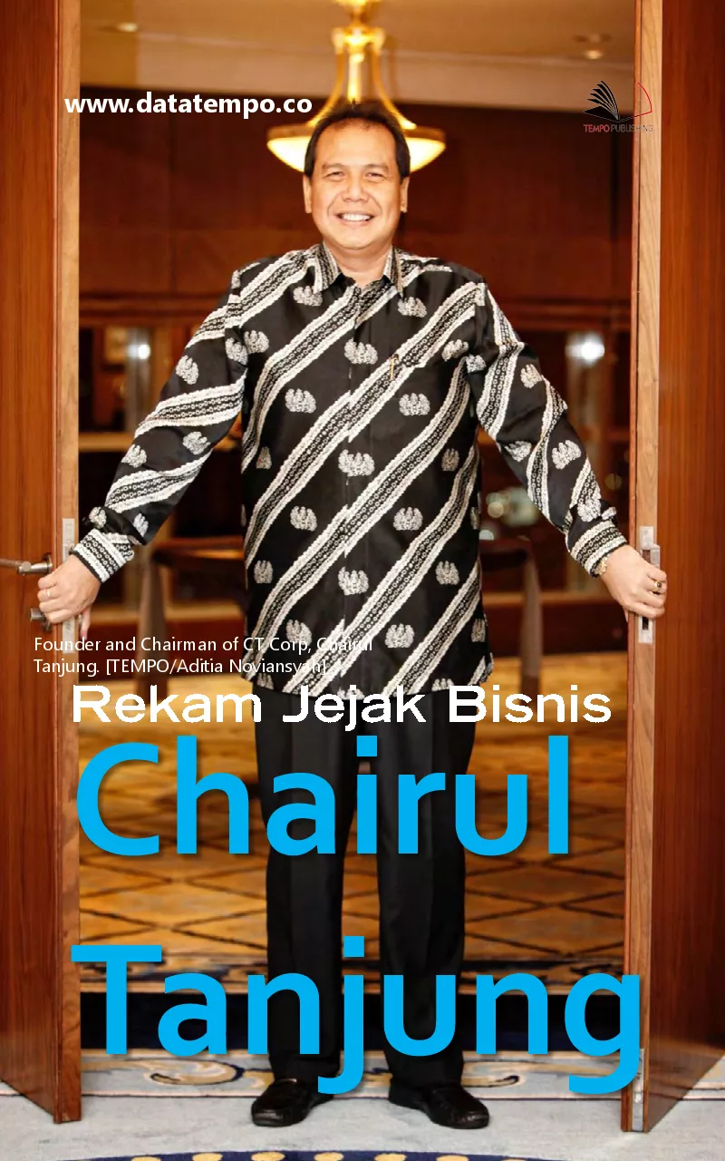 Rekam Jejak Bisnis Chairul Tanjung