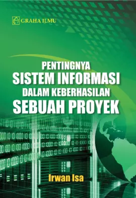 Pentingnya Sistem Informasi dalam Keberhasilan Sebuah Proyek