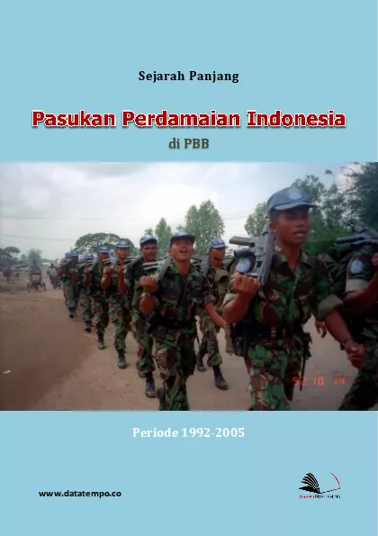 Sejarah Panjang Pasukan Perdamaian Indonesia di PBB Periode 1992-2005