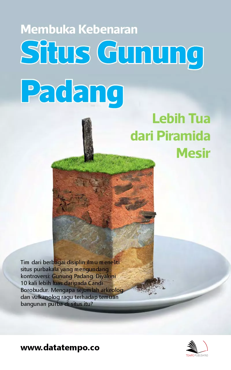 Membuka Kebenaran, Situs Gunung Padang Lebih Tua dari Piramida Mesir