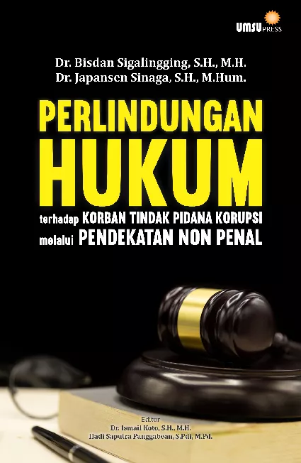 Perlindungan Hukum Terhadap Korban Tindak Pidana Korupsi Melalui Pendekatan Non Penal