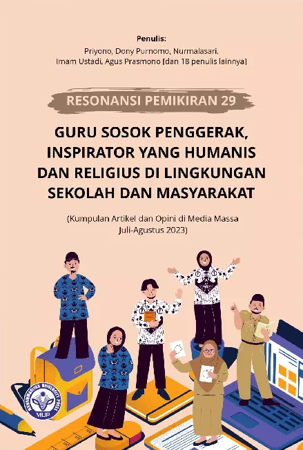 Resonansi Pemikiran ke-29: Guru Sosok Penggerak, Inspirator yang Humanis dan Religius di Lingkungan Sekolah dan Masyarakat