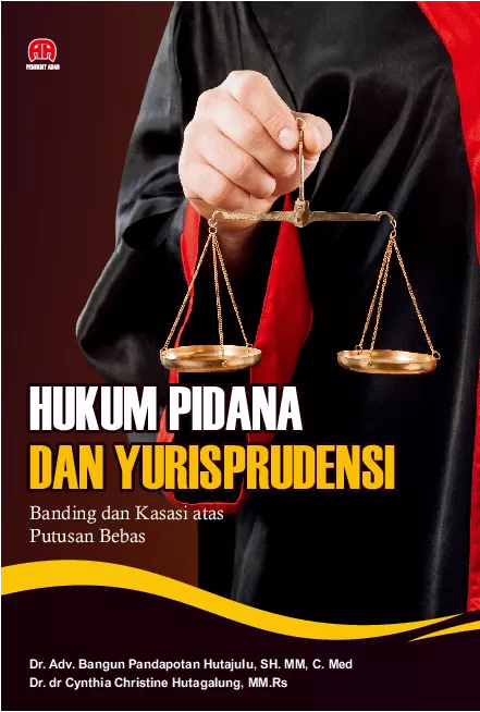 Hukum Pidana dan Yurisprudensi : Banding dan Kasasi atas Putusan Bebas