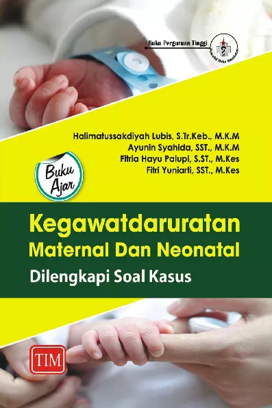 Buku Ajar Kegawatdaruratan Maternal Dan Neonatal Dilengkapi Soal Kasus
