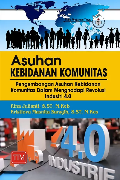 Asuhan Kebidanan Komunitas Pengembangan Asuhan Kebidanan Komunitas dalam Menghadapi Revolusi Industri 4.0 2024