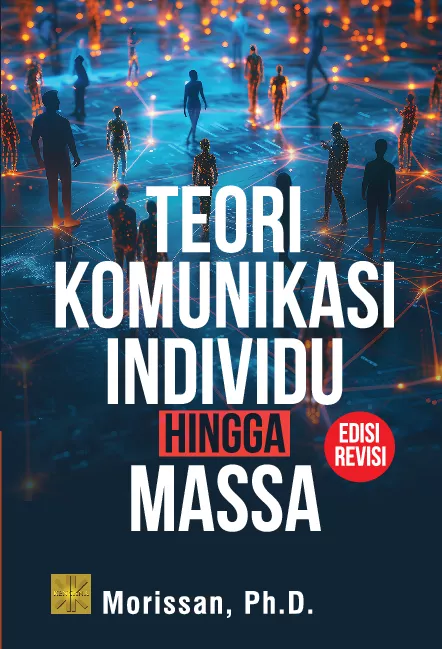 TEORI KOMUNIKASI INDIVIDU HINGGA MASSA