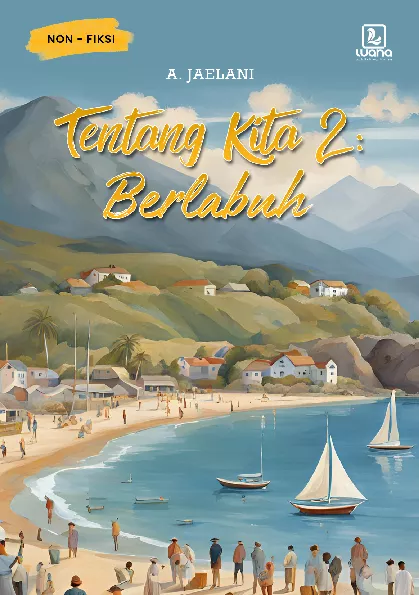 Tentang Kita 2: Berlabuh