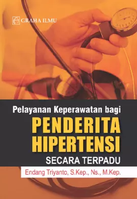 Pelayanan Keperawatan bagi Penderita Hipertensi Secara Terpadu