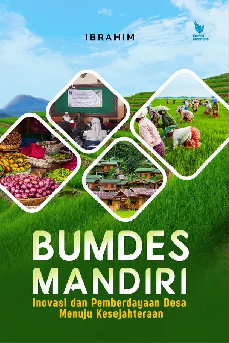 BUMDES MANDIRI Inovasi dan Pemberdayaan Desa Menuju Kesejahteraan
