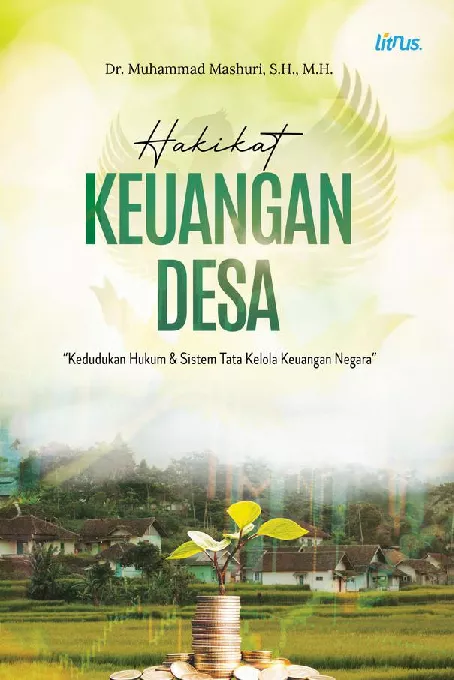HAKIKAT KEUANGAN DESA Kedudukan Hukum dan Sistem Tata Kelola Keuangan Negara
