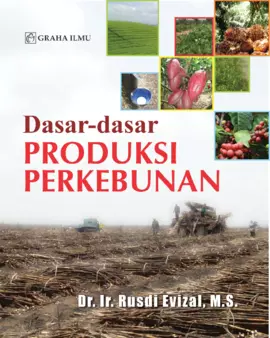 Dasar-dasar Produksi Perkebunan