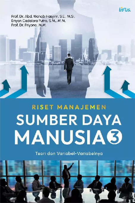 Riset Manajemen Sumber Daya Manusia (Teori dan Variabel-Variabelnya) Jilid 3