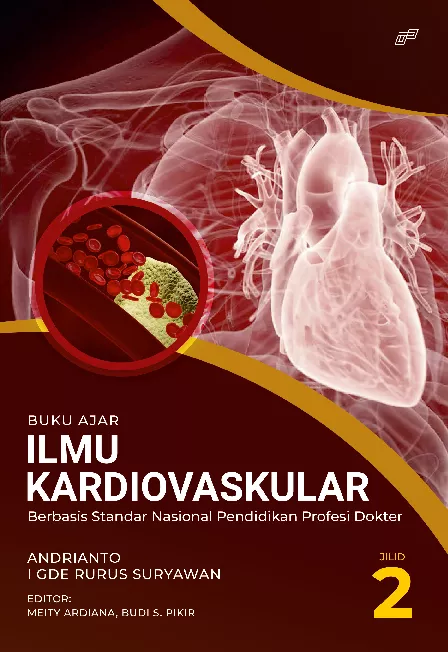 BUKU AJAR ILMU KARDIOVASKULAR Berbasis Standar Nasional Pendidikan Profesi Dokter Jilid 2