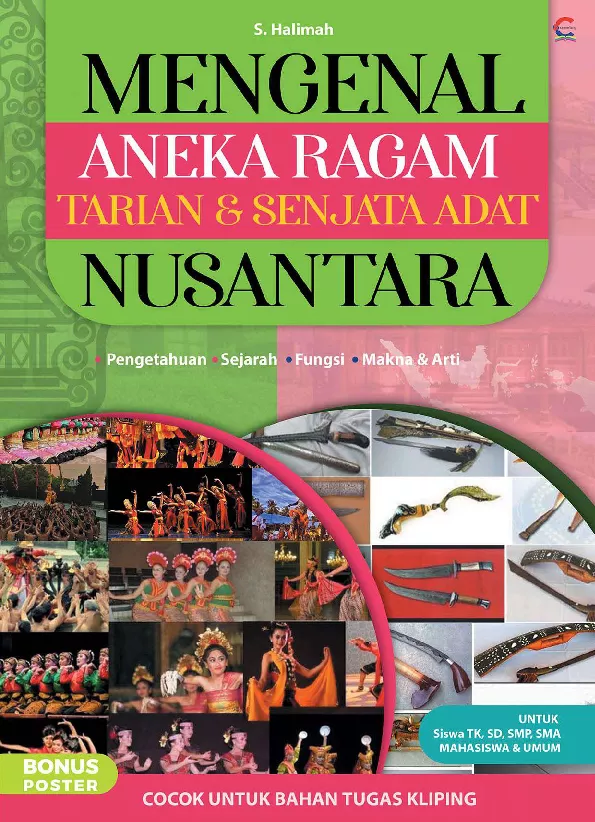 Mengenal aneka ragam tarian & senjata adat nusantara