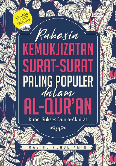 Rahasia Kemukjizatan Surat-Surat Paling Populer dalam Al-Qur'an