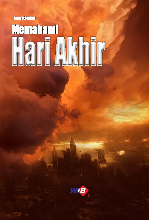 Memahami Hari Akhir