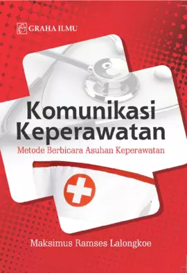 Komunikasi Keperawatan; Metode Berbicara Asuhan Keperawatan