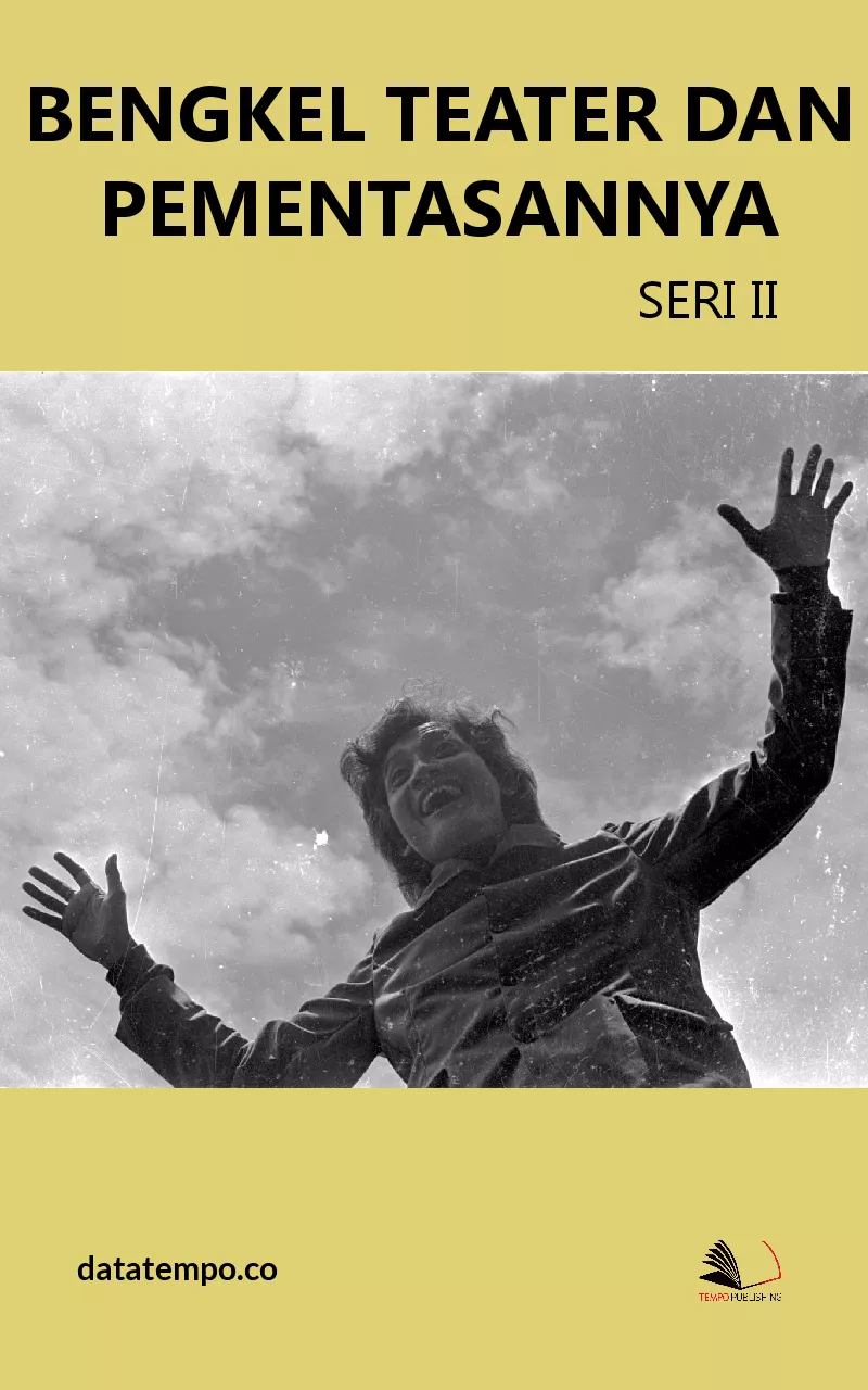 Bengkel Teater dan Pementasannya - Seri II