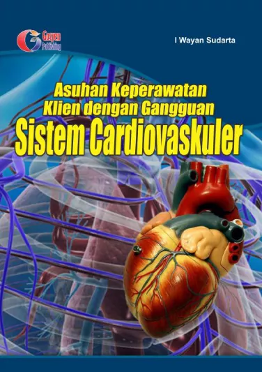 Asuhan Keperawatan Klien Dengan Gangguan Sistem Cardiovaskuler