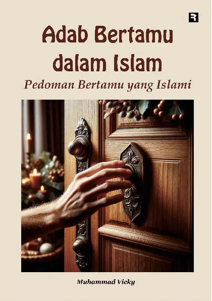 Adab Bertamu dalam Islam: Pedoman Bertamu yang Islami