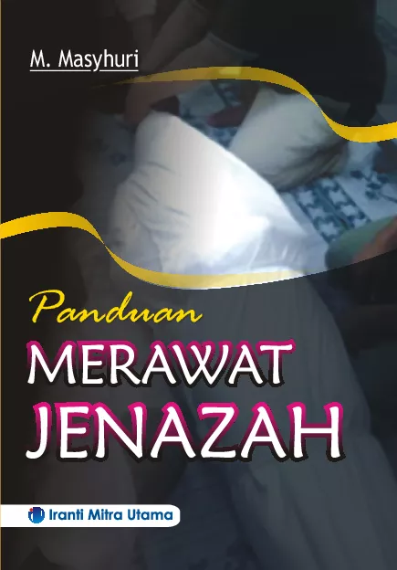 Panduan Merawat Jenazah