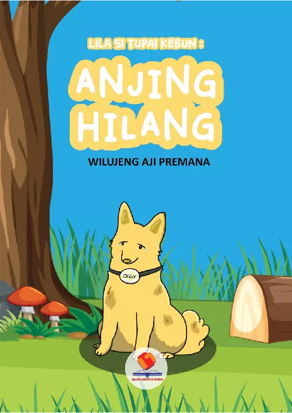 Lila si Tupai Kebun: Anjing Hilang