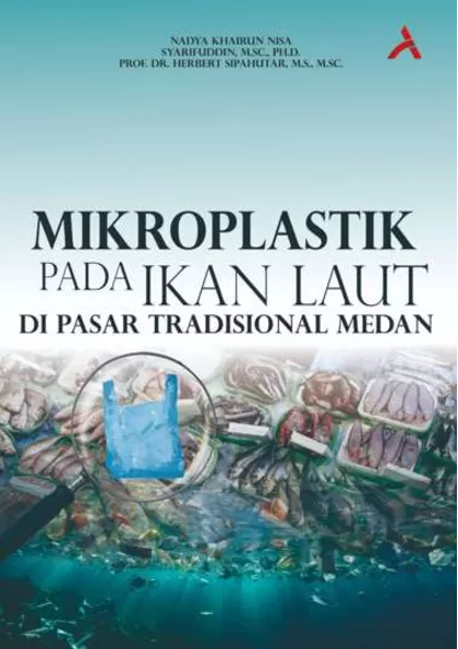 Mikroplastik Pada Ikan Laut Di Pasar Tradisional Medan