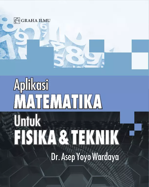 Aplikasi Matematika Untuk Fisika & Teknik 