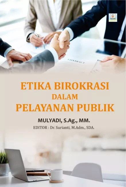 ETIKA BIROKRASI DALAM PELAYANAN PUBLIK