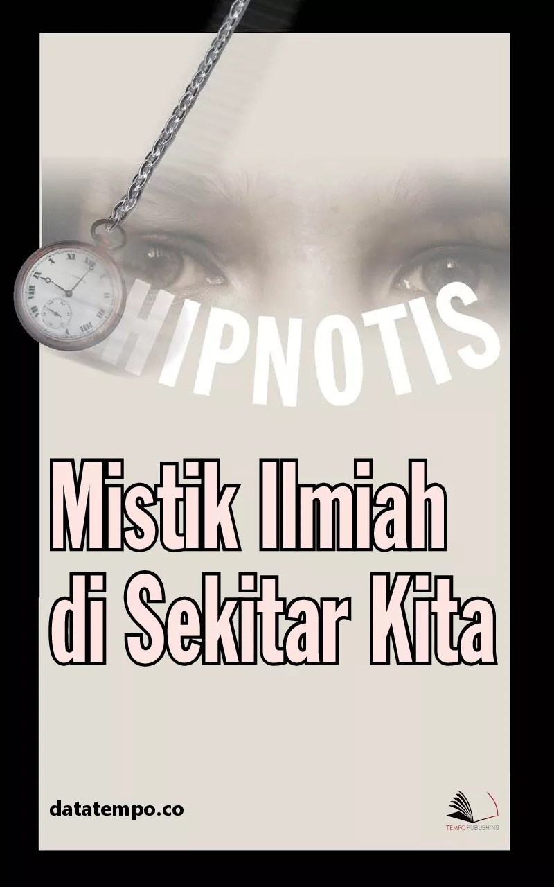 Hipnotis,Mistik Ilmiah di Sekitar Kita