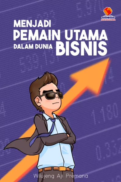 Menjadi Pemain Utama di Dunia Bisnis