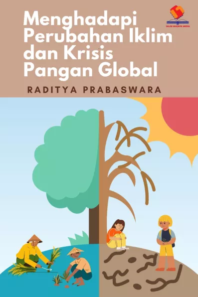 Menghadapi Perubahan Iklim dan Krisis Pangan Global