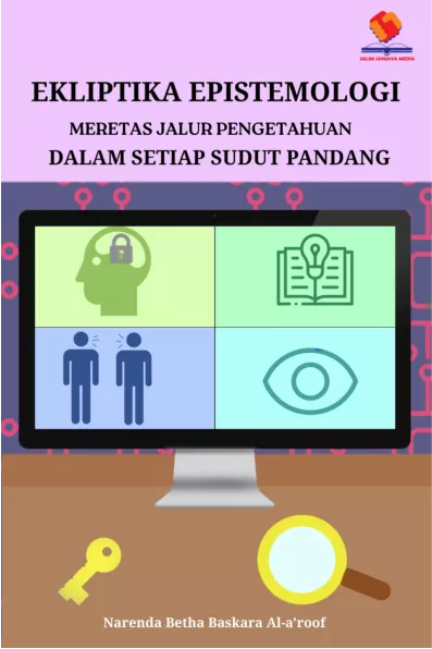 Ekliptika Epistemologi Meretas Jalur Pengetahuan dalam Setiap Sudut Pandang