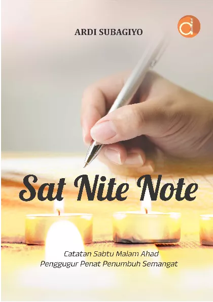 Sat Nite Note Catatan Sabtu Malam Ahad Penggugur Penat Penumbuh Semangat