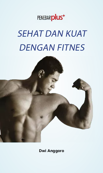 Sehat dan Kuat dengan Fitnes