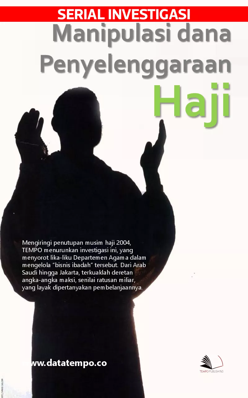 Serial Investigasi - Manipulasi dana Penyelenggaraan Haji