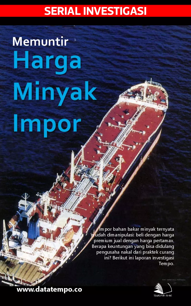 Serial Investigasi - Memuntir Harga Minyak Impor