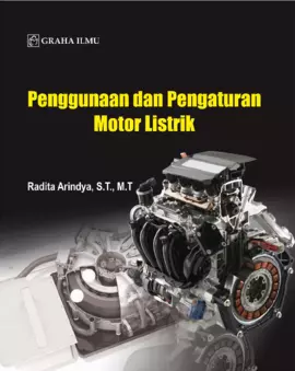 Penggunaan dan Pengaturan Motor Listrik