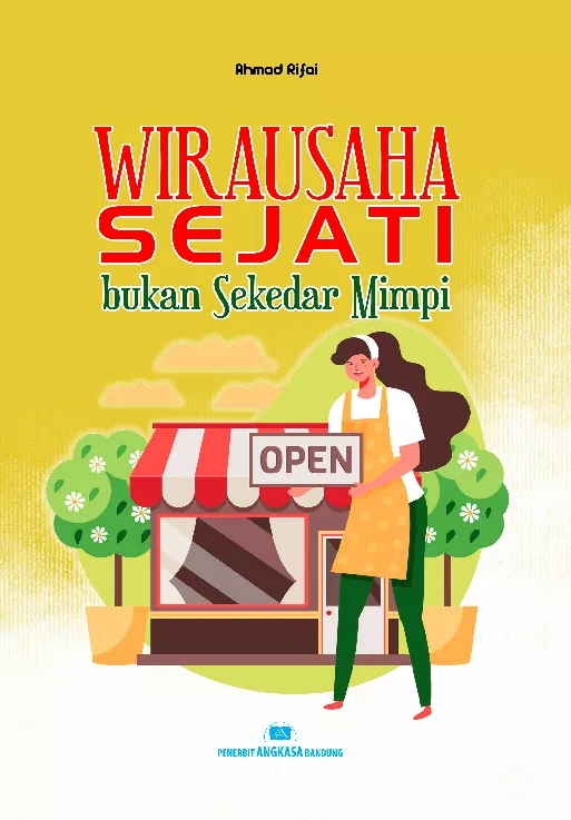 Wirausahawan Sejati Bukan Sekedar Mimpi