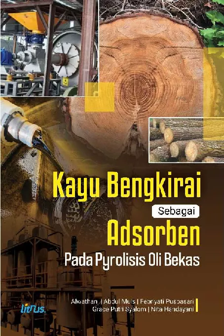 KAYU BENGKIRAI SEBAGAI ADSORBEN PADA PYROLISIS OLI BEKAS