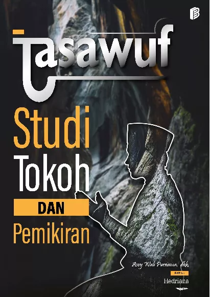Tasawuf : Studi Tokoh dan Pemikiran
